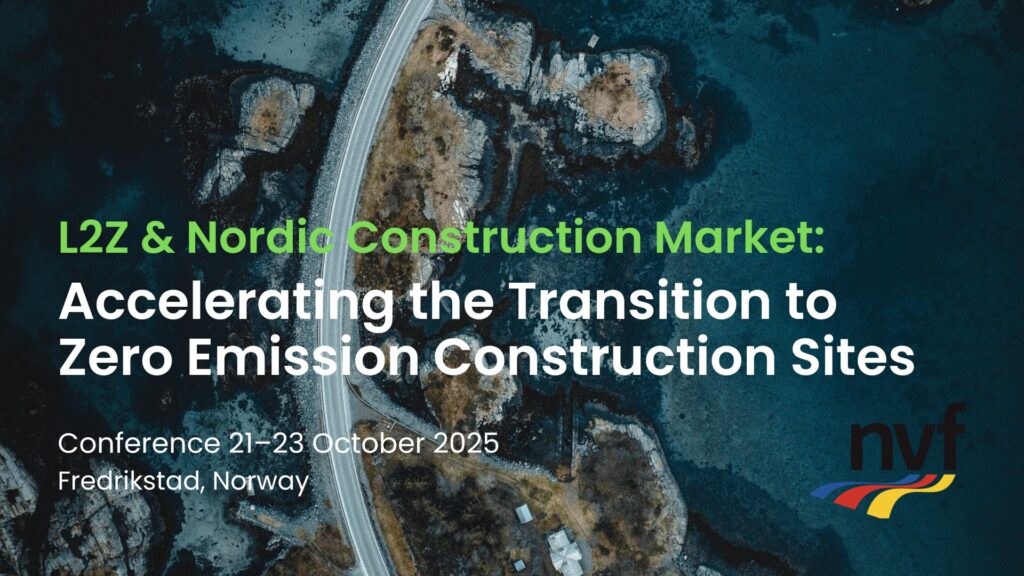 Banner image with road. Text reads: “L2Z & Nordic Construction Market: Accelerating the Transition to Zero Emission Construction Sites. Conference 21–23 October 2025, Fredrikstad, Norway.” NVF logo in top right corner.